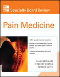 Pain Medicine- McGraw-Hill Specialty Board Review