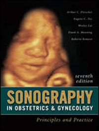 Sonography in Obstetrics & Gynecology, 7th ed.- Principles & Practice
