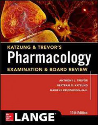 Katzung & Trevor's Pharmacology, 11th ed.- Examination & Board Review