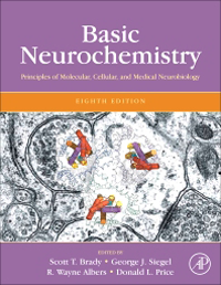 Basic Neurochemistry, 8th ed.- Principles of Molecular, Cellular, & MedicalNeurobiology