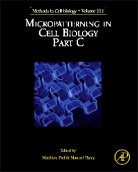 Methods in Cell Biology, Vol.121- Micropatterning in Cell Biology Part C