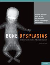 Bone Dysplasias, 3rd ed.- An Atlas of Genetic Disorders of Skeletal Development