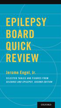Epilepsy Board Quick Review- Selected Tables & Figures from Seizures & Epilepsy,2nd ed.