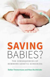 Saving Babies ?- The Consequences of Newborn Genetic Screening