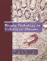 Biopsy Pathology in Colorectal Disease, 2nd ed.