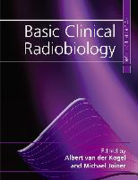Basic Clinical Radiobiology, 4th ed.