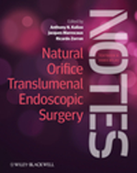 Natural Orifice Translumenal Endoscopic Surgery (Notes)- Textbook & Video Atlas