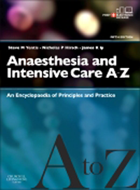 Anaesthesia & Intensive Care a-Z, 5th ed.- An Encyclopaedia of Principles & Practice(With Online Access)