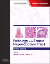Pathology of Female Reproductive Tract, 3rd ed.