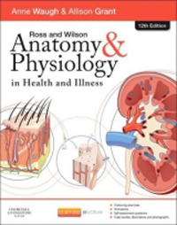 Ross & Wilson Anatomy & Physiology in Health & Illness,12th ed.