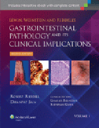 Lewin, Weinstein & Riddell's Gastrointestinal Pathology& Its Clinical Implications, 2nd ed., in 2 vols.