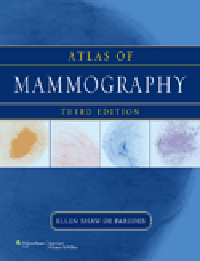 Atlas of Mammography, 3rd ed.