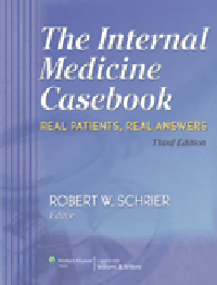 Internal Medicine Casebook, 3rd ed.- Real Patients, Real Answers