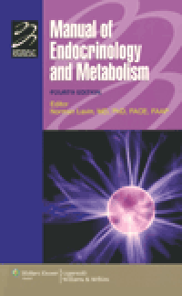 Manual of Endocrinology & Metabolism, 4th ed.