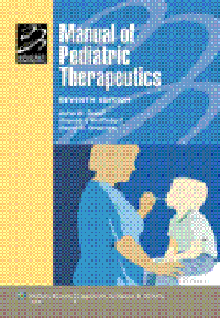 Manual of Pediatric Therapeutics, 7th ed.