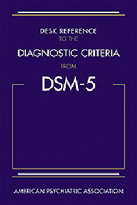 Desk Reference to the Diagnostic Criteria from DSM-5