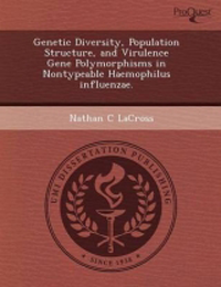 Genetic Diversity, Population Structure & VirulenceGene Polymorphisms in Nontypeable HaemophilusInfluenzae