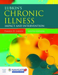 Lubkin's Chronic Illness, 9th ed.- Impact & Intervention