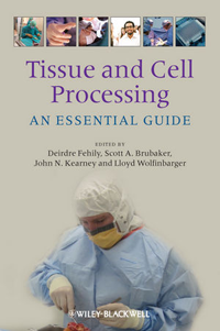 Tissue & Cell Processing- An Essential Guide