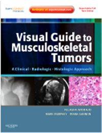 Visual Guide to Musculoskeletal Tumors,With Expert Consult- Clinical-Radiologic-Histologic Approach