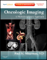 Oncologic Imaging, with Expert Consult- A Multidisciplinary Approach