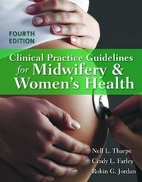 Clinical Practice Guidelines for Midwifery & Women'sHealth, 4th ed.