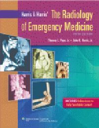 Harris & Harris' Radiology of Emergency Medicine,5th ed.