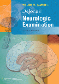 DeJong's Neurologic Examination, 7th ed.