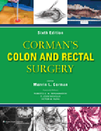 Corman's Colon & Rectal Surgery, 6th ed.