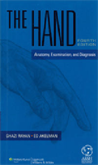 Hand, 4th ed.- Anatomy, Examination & Diagnosis