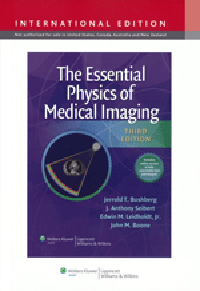 Essential Physics of Medical Imaging, 3rd ed.(Int'l ed)