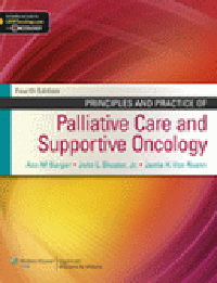 Principles & Practice of Palliative Care & SupportiveOncology, 4th ed.
