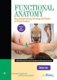 Functional Anatomy, Revised ed.- Musculoskeletal Anatomy, Kinesiology & Palpation forManual Therapists