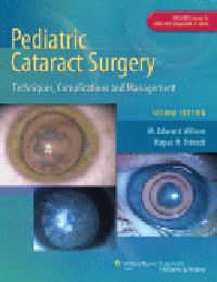 Pediatric Cataract Surgery, 2nd ed.- Techniques, Comolications, & Management