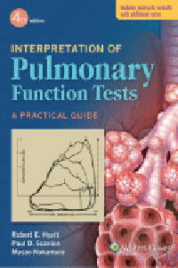 Interpretation of Pulmonary Function Tests, 4th ed.- A Practical Guide