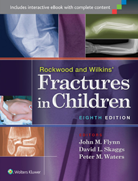 Rockwood & Wilkins' Fractures in Children, 8th ed.
