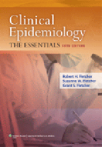 Clinical Epidemiology, 5th ed.- The Essentials