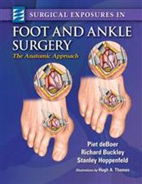 Surgical Exposures in Foot & Ankle Surgery- Anatomic Approach