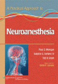 Practical Approach to Neuroanesthesia