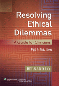 Resolving Ethical Dilemmas, 5th ed.- A Guide for Clinicians