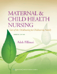 Maternal & Child Health Nursing, 7th ed.(Int'l ed.)- Care of the Childbearing & Childrearing Family(With Online Access)