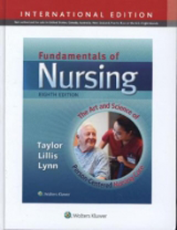 Fundamentals of Nursing, 8th ed.(Int'l ed.)- Art & Science of Person Centered Nursing Care