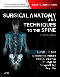 Surgical Anatomy & Techniques to the Spine, 2nd ed.