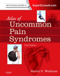 Atlas of Uncommon Pain Syndromes, 3rd ed.(With Expert Consult Online Access)
