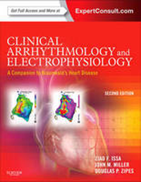 Clinical Arrhythmology & Electrophysiology, 2nd ed.- A Companion to Braunwald's Heart Disease
