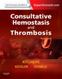 Consultative Hemostasis & Thrombosis, 3rd ed.(With Expert Consult Online Access)