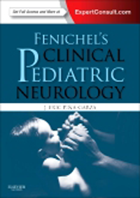 Fenichel's Clinical Pediatric Neurology, 7th ed.- A Signs & Symptoms Approach(With Expert Consult Online Access)