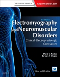 Electromyography & Neuromuscular Disorders, 3rd ed.- Clinical Electrophysiologic Correlations