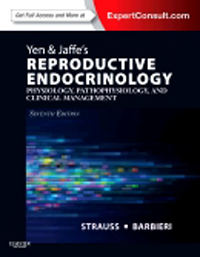 Yen & Jaffe's Reproductive Endocrinology, 7th ed.- Physiology, Pathophysiology, & Clinical Management(With Online Access)