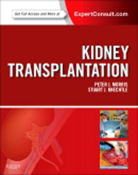 Kidney Transplantation, 7th ed.- Principles & Practice